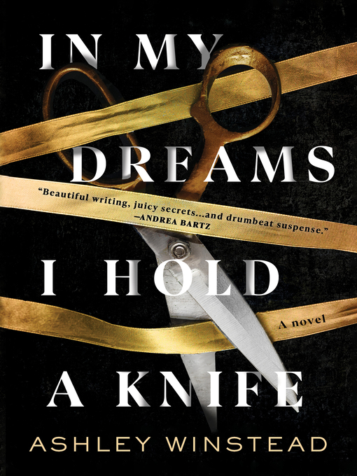 Title details for In My Dreams I Hold a Knife by Ashley Winstead - Available